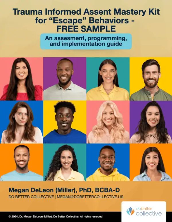 FREE VERSION Trauma Informed Assent Mastery Kit for “Escape” Behaviors-thumbnail