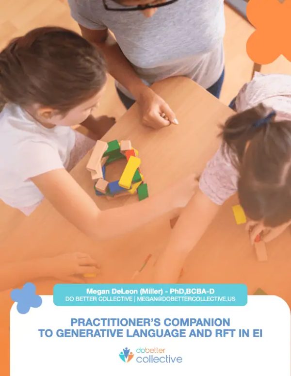 PRACTITIONER’S COMPANION TO GENERATIVE LANGUAGE AND RFT IN EI-thumbnail PRACTITIONER’S COMPANION TO GENERATIVE LANGUAGE AND RFT IN EI-thumbnail